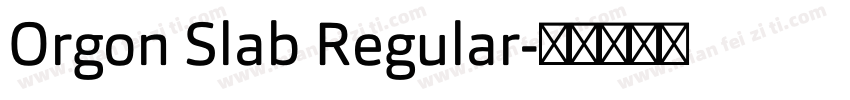 Orgon Slab Regular字体转换